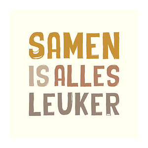 Tegeltje Samen is alles leuker